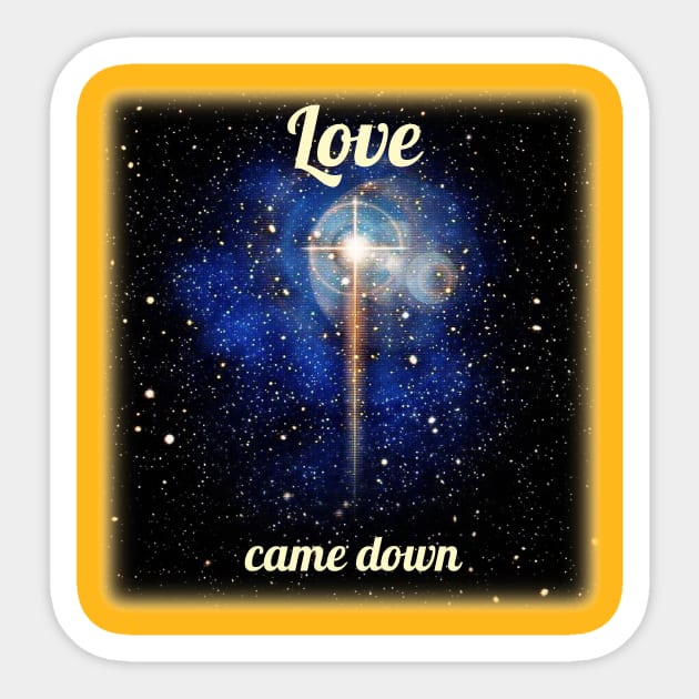 Love came down Sticker by FTLOG